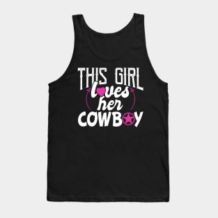 Funny This Girl Loves Her Cowboy Tank Top